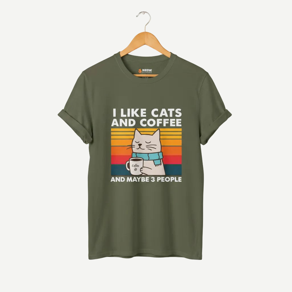 I Like Cats And Coffee, And Maybe 3 People