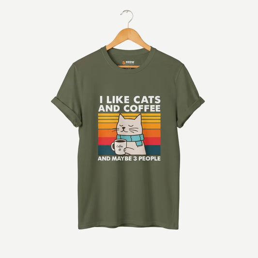I Like Cats And Coffee, And Maybe 3 People