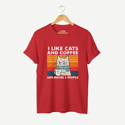 I Like Cats And Coffee, And Maybe 3 People